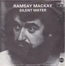 7inch Vinyl Single - Ramsay Mackay - Silent Water (Roll On)