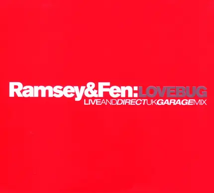 Ramsey & Fen - Lovebug (Live And Direct UK Garage Mix)