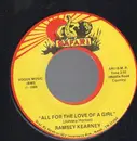 7inch Vinyl Single - Ramsey Kearney - All for the love of a girl / It should have been me