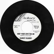 Ramsey Kearney - Keep Your Love For Me / Thinking About My Baby