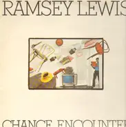 Ramsey Lewis - Chance Encounter