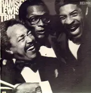 Ramsey Lewis Trio - Reunion