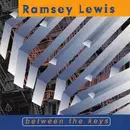 CD - Ramsey Lewis - Between The Keys