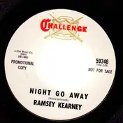 Ramsey Kearney - Night Go Away / Soft Lips And Sweet Perfume