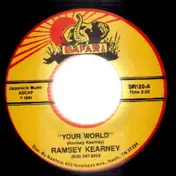 Ramsey Kearney - Your World / Love Machine