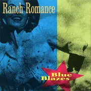 CD - Ranch Romance - Blue Blazes