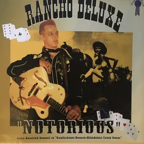 RANCHO DELUXE - Notorious