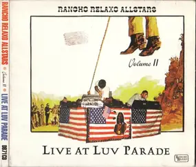 Rancho Relaxo All Stars - Volume II - Live At Luv Parade