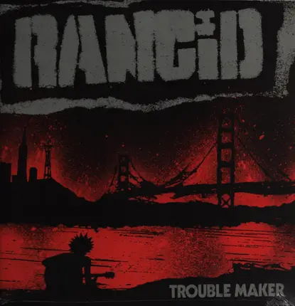 Rancid - Trouble Maker