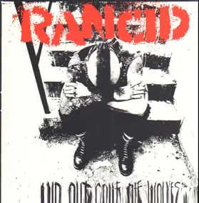 Rancid - ...And Out Come the Wolves