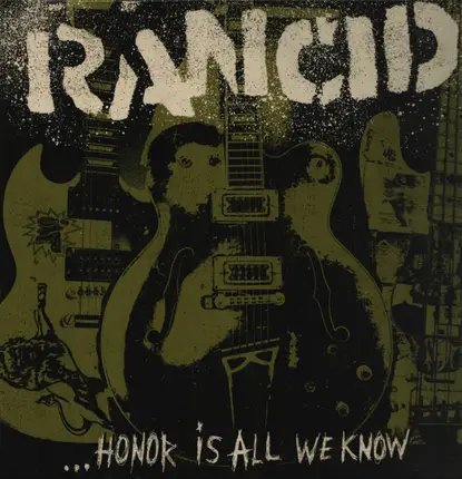 Rancid - ...Honor Is All We Know