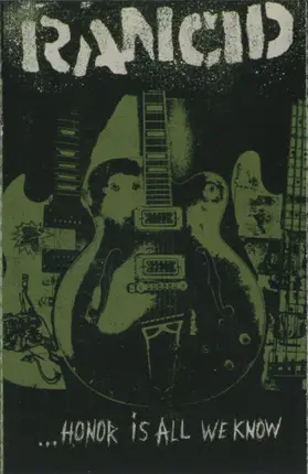Rancid - ...Honor Is All We Know