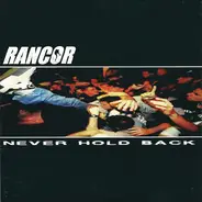 Rancor - Never Hold Back