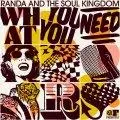 Randa & The Soul Kingdom - What You Need