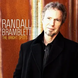 Randall Bramblett - BRIGHT SPOTS