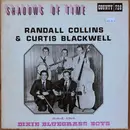 LP - Randall Collins And Curtis Blackwell And The Dixie Bluegrass Boys - Shadows Of Time