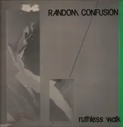 LP - Random Confusion - Ruthless Walk / Insight - incl. Insert