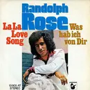 7inch Vinyl Single - Randolph Rose - La La Love Song