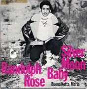 7'' - Randolph Rose - Silver Moon Baby