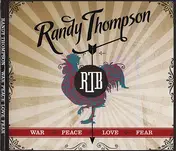 Randy Thompson - War Peace Love Fear