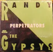 Randy & The Gypsys - Perpetrators