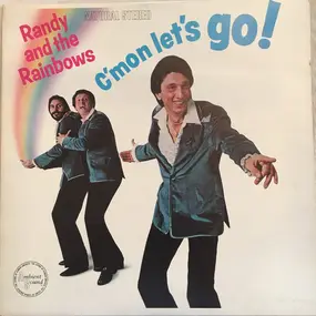 Randy & the Rainbows - C'mon Let's Go!