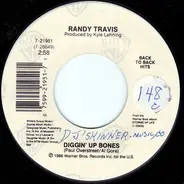 Randy Travis - Diggin' Up Bones / No Place Like Home