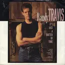 7inch Vinyl Single - Randy Travis - It's Just A Matter Of Time