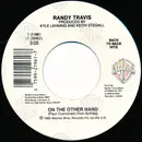 7inch Vinyl Single - Randy Travis - On The Other Hand / 1982