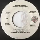 7inch Vinyl Single - Randy Travis - No Place Like Home