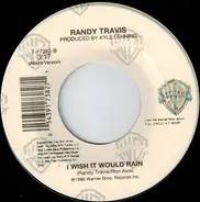 Randy Travis - Price To Pay / I Wish It Would Rain