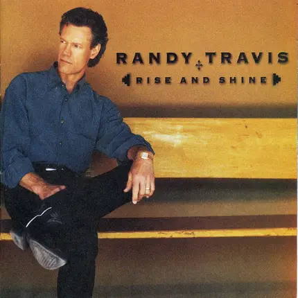 Randy Travis - Rise and Shine