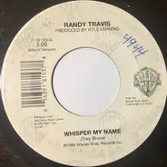 Randy Travis - Whisper My Name