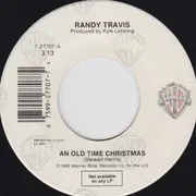 7inch Vinyl Single - Randy Travis - An Old Time Christmas