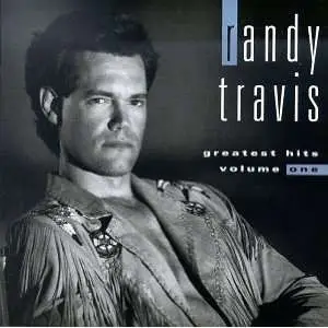 Randy Travis - Greatest Hits Volume One