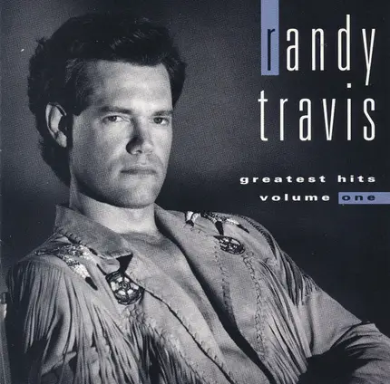 Randy Travis - Greatest Hits Volume One