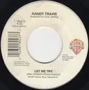 7inch Vinyl Single - Randy Travis - I'd Surrender All / Let Me Try