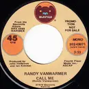 7inch Vinyl Single - Randy Vanwarmer - Call Me