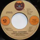 7inch Vinyl Single - Randy Vanwarmer - Gonna Build Me A Rocket