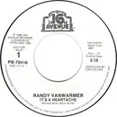 7inch Vinyl Single - Randy Vanwarmer - It's A Heartache