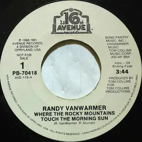 Randy VanWarmer - Where The Rocky Mountains Touch The Morning Sun