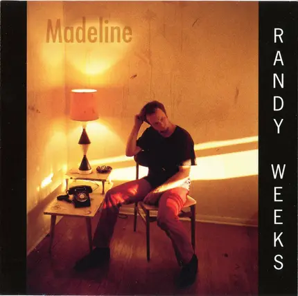 Randy Weeks - Madeline
