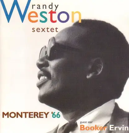 Randy Weston Sextet Guest Star Booker Ervin - Monterey '66