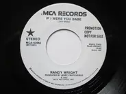 Randy Wright - If I Were You Babe