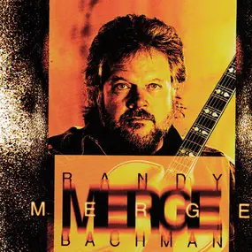 Randy Bachman - Merge