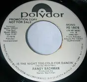Randy Bachman - Is The Night Too Cold For Dancin'