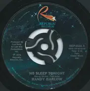 Randy Barlow - No Sleep Tonight / Burning Bridges