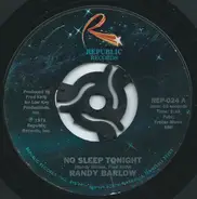 Randy Barlow - No Sleep Tonight / Burning Bridges