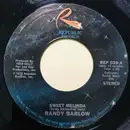 7inch Vinyl Single - Randy Barlow - Sweet Melinda