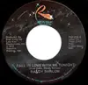 7inch Vinyl Single - Randy Barlow - Fall In Love With Me Tonight / One More Time